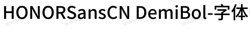 HONORSansCN DemiBol字体转换